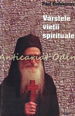Virstele Vietii Spirituale - Paul Evdokimov foto