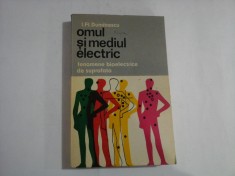 Omul si mediul electric. Fenomene bioelectrice de suprafata - I. Fl. DUMITRESCU