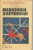 Meandrele Adevarului - Achim Mihu, Editura Dacia, 1983 - Filosofie Romaneasca