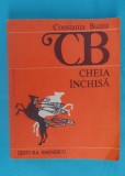 Constanta Buzea &ndash; Cheia inchisa ( antologie )