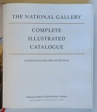 THE NATIONAL GALLERY , COMPLETE ILLUSTRATED CATALOGUE , comipled by CHRISTOPHER BAKER and TOM HENRY , 1995