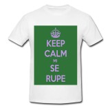 Tricou &quot; Mi se rupe &quot;