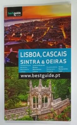 LISBOA , CASCAIS , SINTRA and OEIRAS , GHID DE CALATORIE IN ENGLEZA SI PORTUGHEZA , 2013 foto