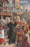 L&#039;enfant et la cath&eacute;drale | Patrick Demouy, Larousse