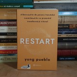 YUNG PUEBLO - RESTART : ELIBEREAZA-TE DE POVARA TRECUTULUI , 2023 *