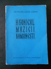 OCTAVIAN LAZAR COSMA - HRONICUL MUZICII ROMANESTI 1784-1823 - VOL. II {1974} foto