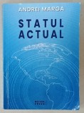 STATUL ACTUAL de ANDREI MARGA , 2021