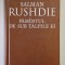 PAMANTUL DE SUB TALPILE EI de SALMAN RUSHDIE , EDITIA A II A , 2008 *MINIMA UZURA