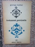 GEORGE BOITOR - TESTAMENT PROVIZORIU (VERSURI, editia princeps - 1974)