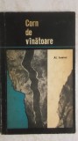 Alexandru Ivasiuc - Corn de vanatoare / vinatoare, 1972, Dacia