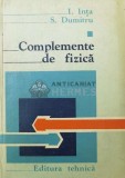 Cumpara ieftin Complemente de fizica - I. Inta ($R134), Tehnica