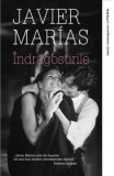 Cumpara ieftin Indragostirile/Javier Marias