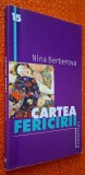 Nina Berberova - Cartea fericirii