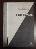 Angela Baciu - 4 zile cu Nora