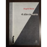 Angela Baciu - 4 zile cu Nora