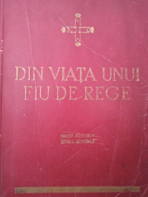 Teofil G. Sidorovici - Din viata unui fiu de rege (1938) foto