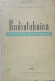 RADIOTEHNICA TEORETICA SI PRACTICA VOL 1 - STELIAN CONSTANTINESCU