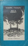 VIATA PE MISSISSIPPI-MARK TWAIN-222988