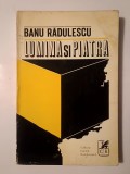 Banu Rădulescu (dedicație pt. Al. Piru/ autograf) - Lumină și piatră (nuvele)