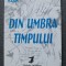 Dan Platon - Din umbra timpului