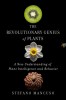 Plant Revolution: How Plants Have Already Invented Our Future