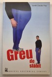 Greu de slăbit - autor Zamfir Claudiu Pop