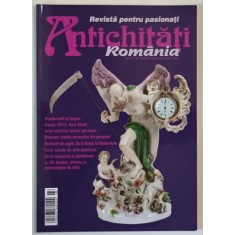 ANTICHITATI , ROMANIA , REVISTA PENTRU PASIONATI , NR. 2-3 , 2012
