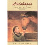 Katie &eacute;s a muszt&aacute;ng - L&oacute;dobog&aacute;s 1. k&ouml;tet - Kathleen Duey
