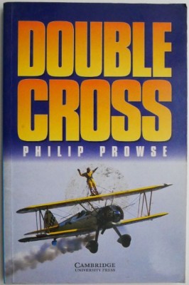 Double Cross &amp;ndash; Philip Prowse (Cambridge English Readers Level 3) foto