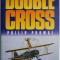 Double Cross &ndash; Philip Prowse (Cambridge English Readers Level 3)