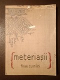 Răzvan Supuran (coord.) - Mețeriașii (foae cu m&icirc;ini / m&acirc;ini)