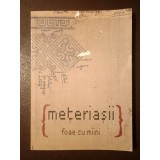 Răzvan Supuran (coord.) - Mețeriașii (foae cu m&icirc;ini / m&acirc;ini)