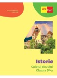 Istorie. Caietul elevului. Clasa a IV-a - Paperback - Cleopatra Mihăilescu, Tudora Piţilă - Art Klett, Clasa 4