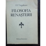 FILOSOFIA RENASTERII - P.P. NEGULESCU