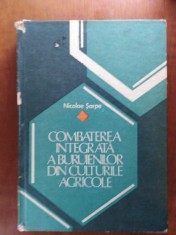 COMBATEREA INTEGRATA A BURUIENILOR DIN CULTURILE AGRICOLE - NICOLAE SARPE foto