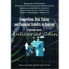 Competition, Risk Taking And Financial Stability In Banking - Bogdan Capraru