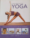 CURS PRACTIC DE YOGA-JUDY SMITH