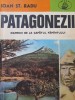 Patagonezii - Oamenii de la capatul pamantului - Ioan St. Radu