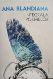 Ana Blandiana - Integrala poemelor (editia 2019)