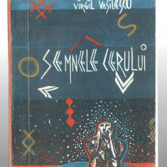 Semnele cerului - cultura si civilizatie carpatica, Virgil Vasilescu, 1993