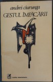 Cumpara ieftin ANDREI CIURUNGA (ROBERT CAHULEANU): GESTUL IMPACARII (VERSURI) [editia princeps, 1983 / coperta de CONSTANTIN GULUTA]