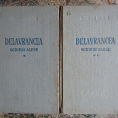 DELAVRANCEA , SCRIERI ALESE , VOLUMELE I - II , 1958 CARTONATA