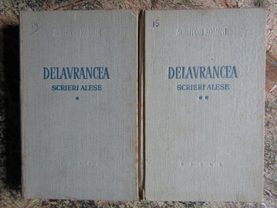 DELAVRANCEA , SCRIERI ALESE , VOLUMELE I - II , 1958 CARTONATA foto