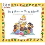 Do I Have To Go To School A First Look At Starting School