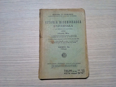 ISTORIA BISERICEASCA UNIVERSALA - Clasa III -a - D. Georgescu - 1937, 145 p. foto