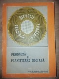 Prognoza si planificare sociala- Pavel Apostol, M. C. Botez