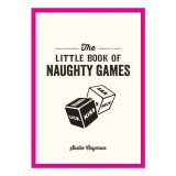 Little Book of Naughty Games