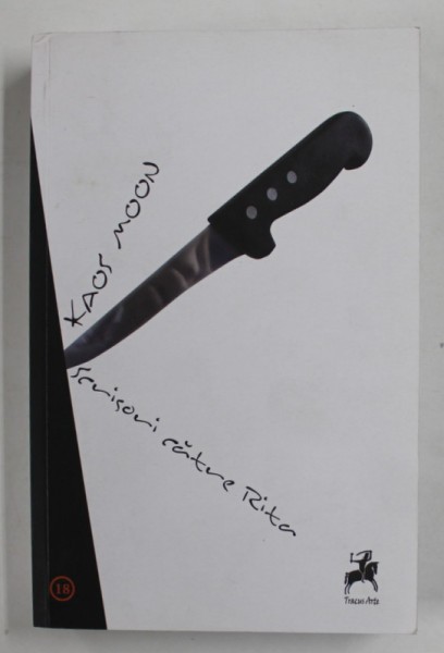 SCRISORI CATRE RITA de KAOS MOON , 2012, CONTINE DEDICATIA LUI STEFAN CARAMAN