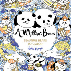 A Million Bears: Beautiful Bears to Color