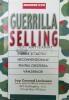 Guerrilla selling. Arme si tactici neconventionale pentru cresterea vanzarilor - 2002 - Jay Conrad Levinson ($U5)
